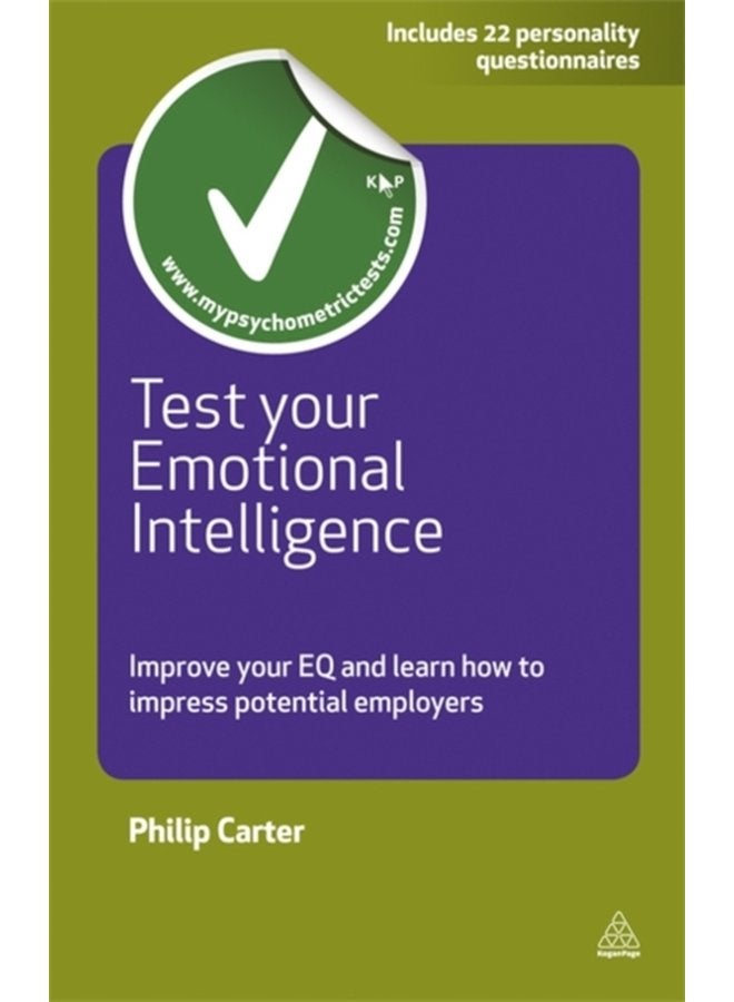 Test Your Emotional Intelligence Improve Your EQ and Learn How to Impress Potential Employers - Paperback