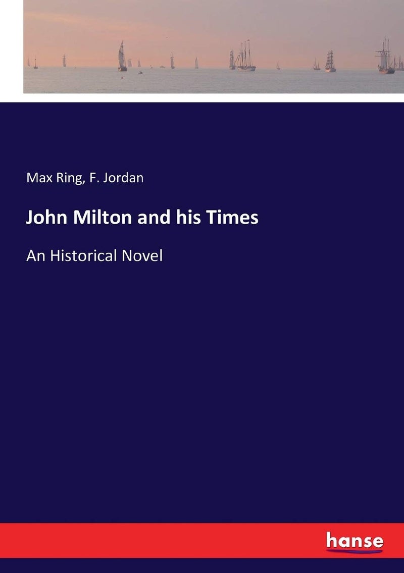 John Milton and his Times: An Historical Novel  - Image 1