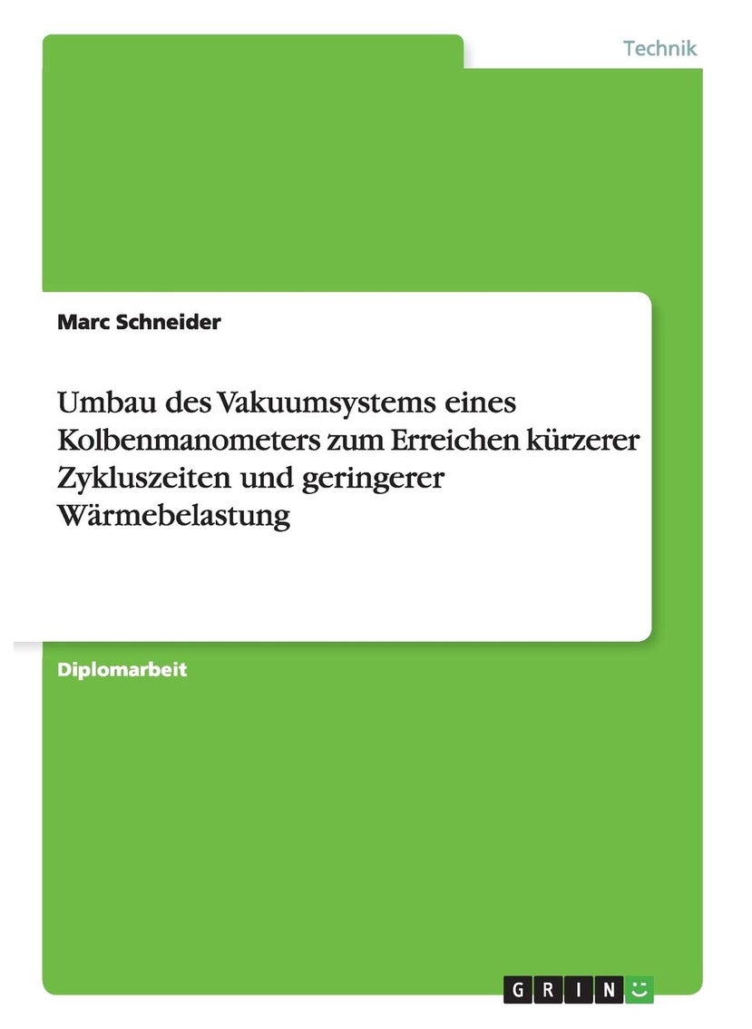 Umbau des Vakuumsystems eines Kolbenmanometers zum Erreichen kürzerer Zykluszeiten und geringerer Wärmebelastung 