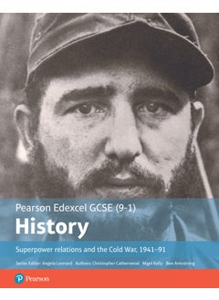 Edexcel GCSE (9-1) History Foundation Superpower relations and the Cold War, 1941–91 Student Book 