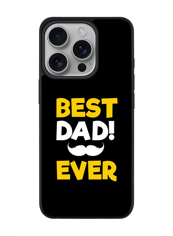 Stylizedd For iPhone 16 Pro Case [Compatible with MagSafe] Slim Magnetic cover Phone Case iPhone 16 Pro -Best Dad Ever - Image 1