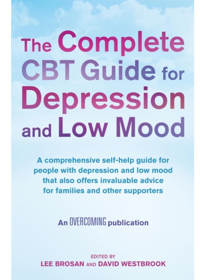 The Complete CBT Guide for Depression and Low Mood 