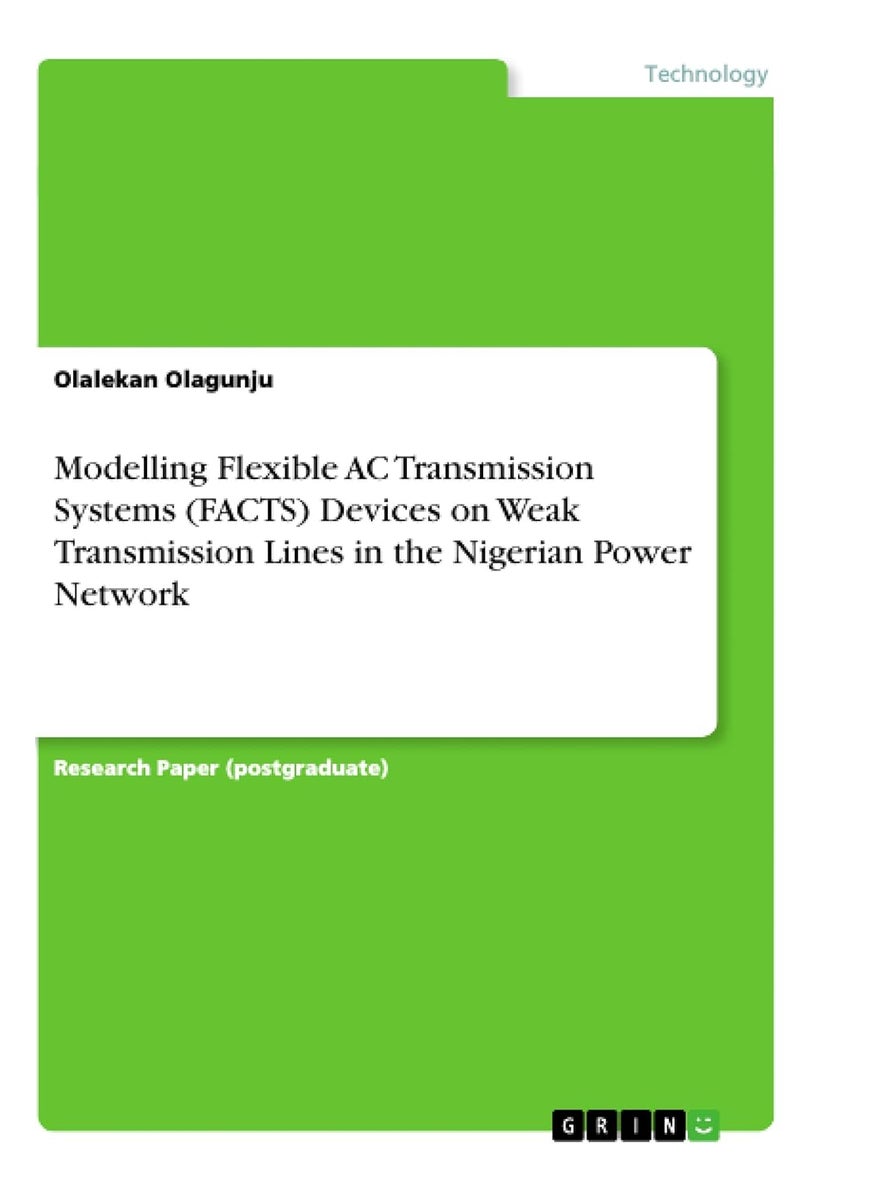 Modelling Flexible AC Transmission Systems (FACTS) Devices on Weak Transmission Lines in the Nigerian Power Network 