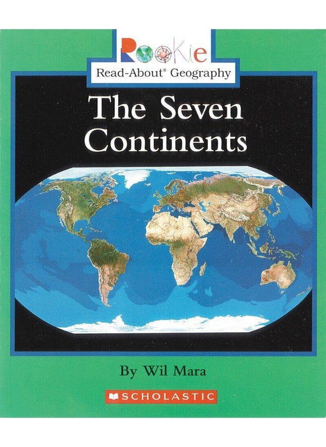 Seven Continents (Rookie Read-About Geography: Continents: Previous Editions)