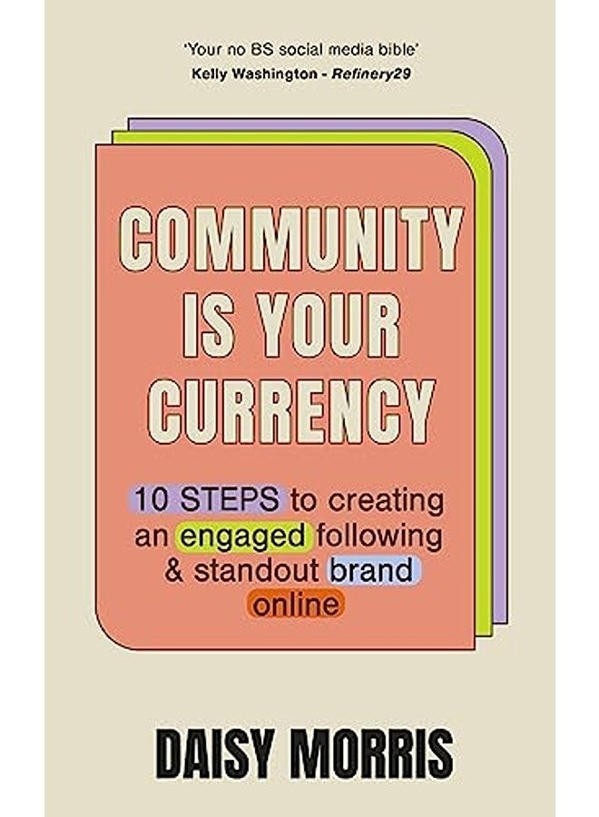 Community Is Your Currency By Daisy Morris Paperback
