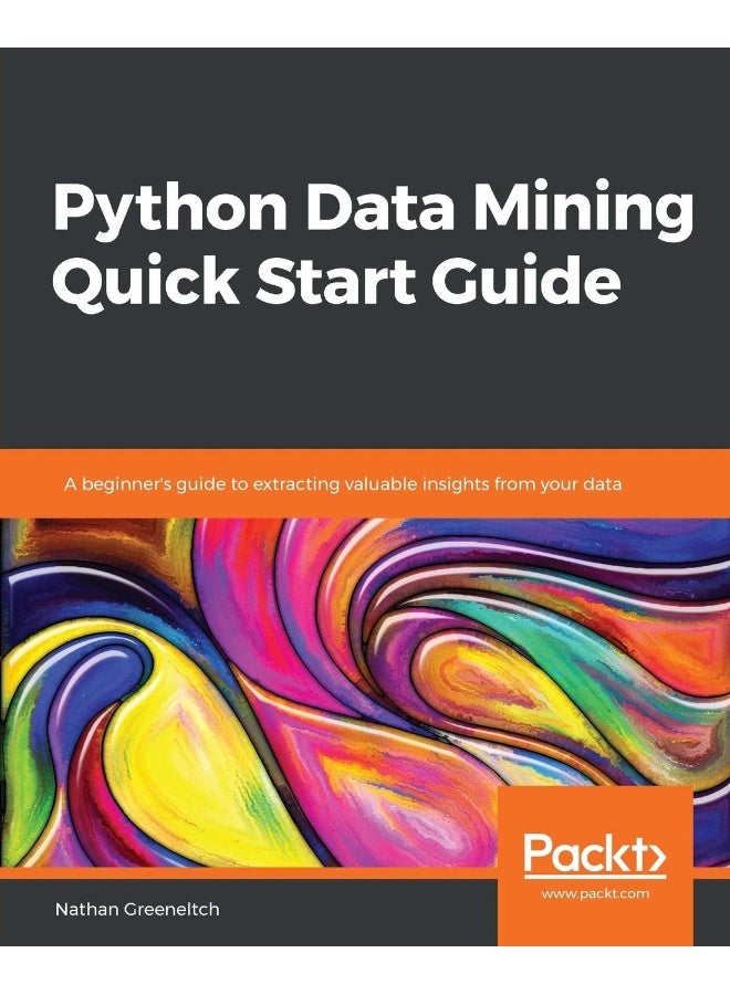 Python Data Mining Quick Start Guide
