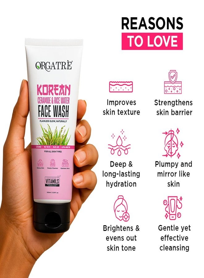 Orgatre Korean Rice Water & Ceramide Face Wash For | Glassy Skin | Deep Cleansing & Hydrates Skin 100ml - Image 5