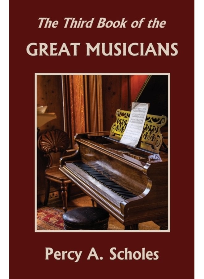 The Third Book of the Great Musicians Yesterday s Classics - Paperback