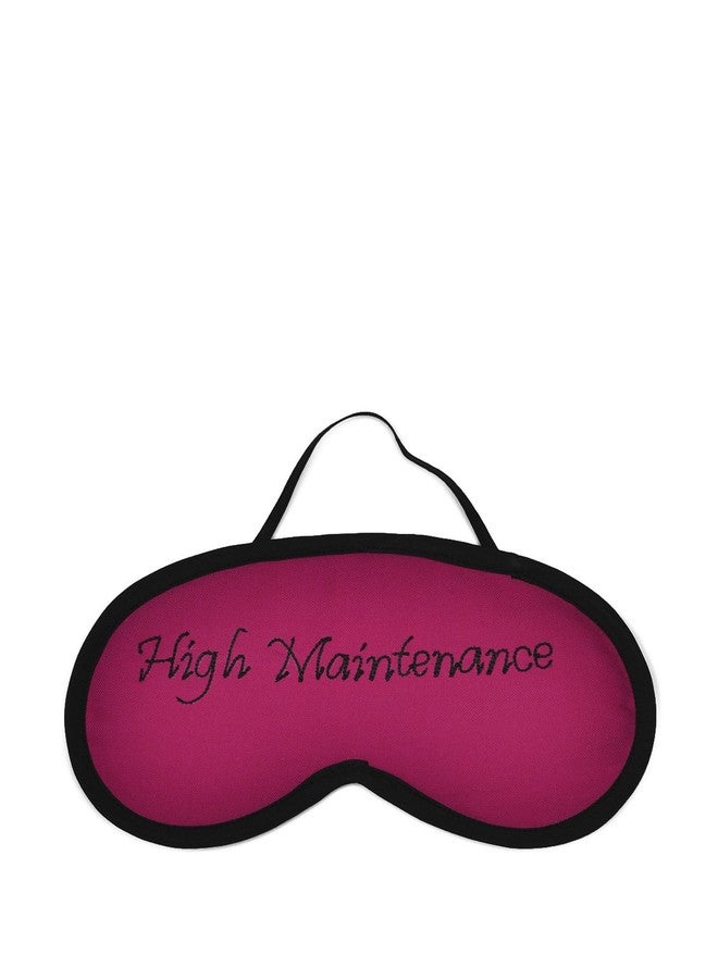 HIGH MAINTENANCE EYE MASK