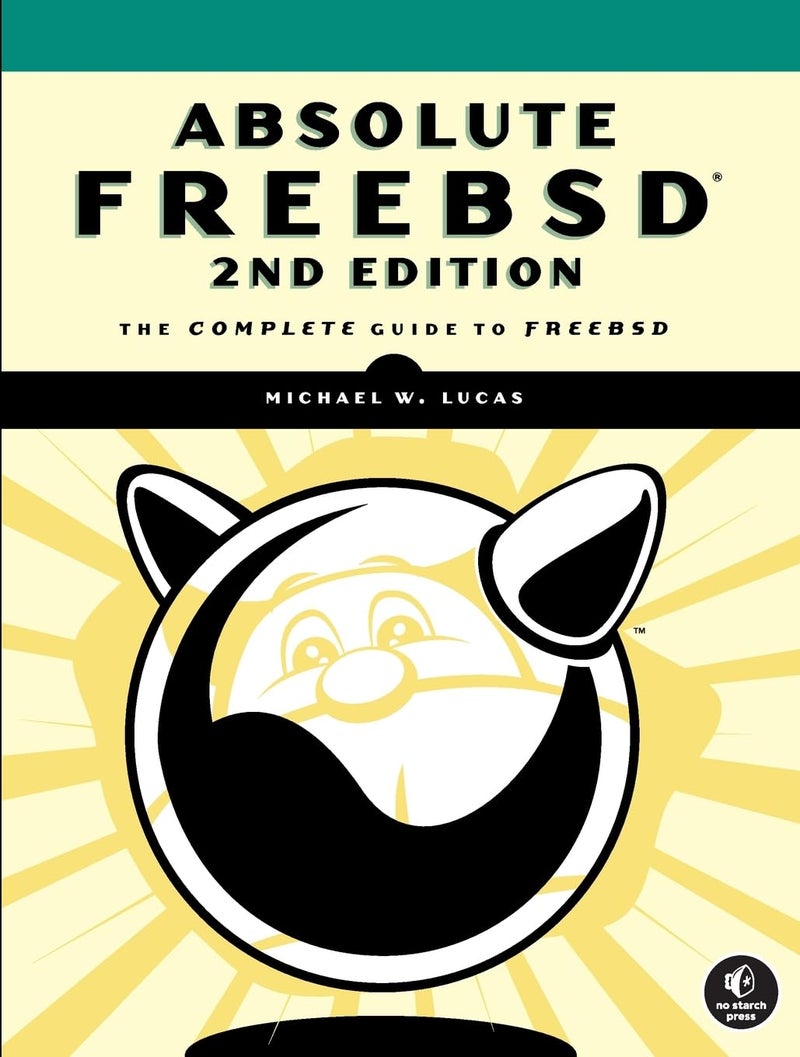 Absolute FreeBSD: The Complete Guide to FreeBSD, 2nd Edition