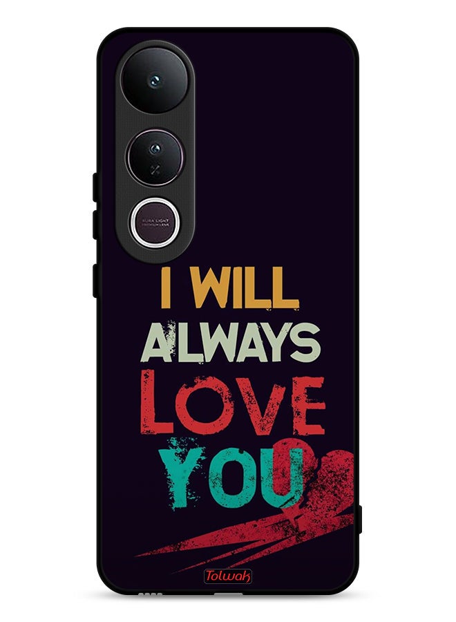 Tolwak Vivo V50 Lite Protective Case Cover I Will Always Love You