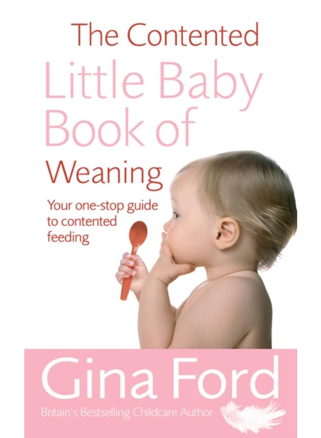 The Contented Little Baby Book Of Weaning 