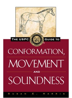 The Uspc Guide to Conformation, Movement and Soundness 