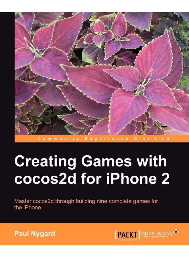 Creating Games with Cocos2d for iPhone 2 