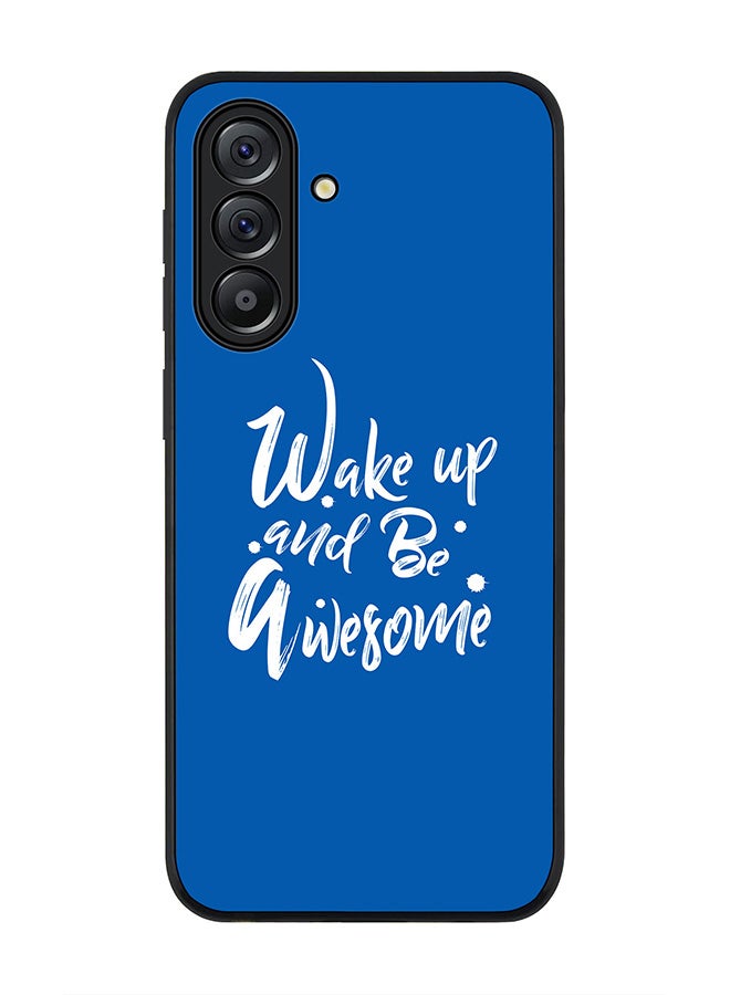 Stylizedd For Samsung Galaxy A56 5G Case,Slim fit Camera Protection, Shockproof Thin Phone cover  - Wake up and be awesome - Image 1