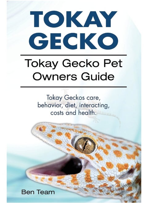 Tokay Gecko. Tokay Gecko Pet Owners Guide. Tokay G
