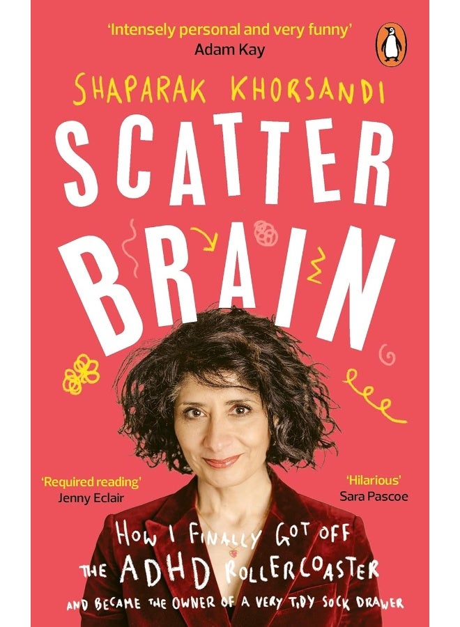 Scatter Brain: How I finally got off the ADHD rollercoaster and became the owner of a very tidy sock drawer - Image 1
