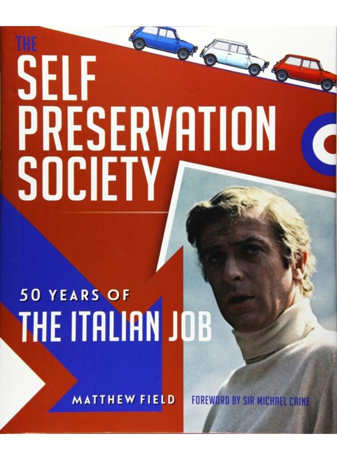 The Self Preservation Society : 50 Years of The Italian Job