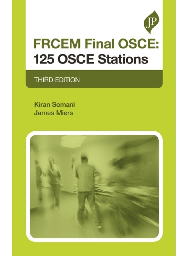 FRCEM Final OSCE 125 OSCE Stations Third Edition - Paperback