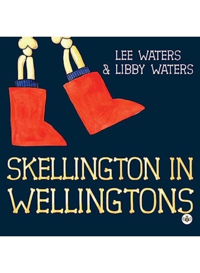 Skellington in Wellingtons - Paperback