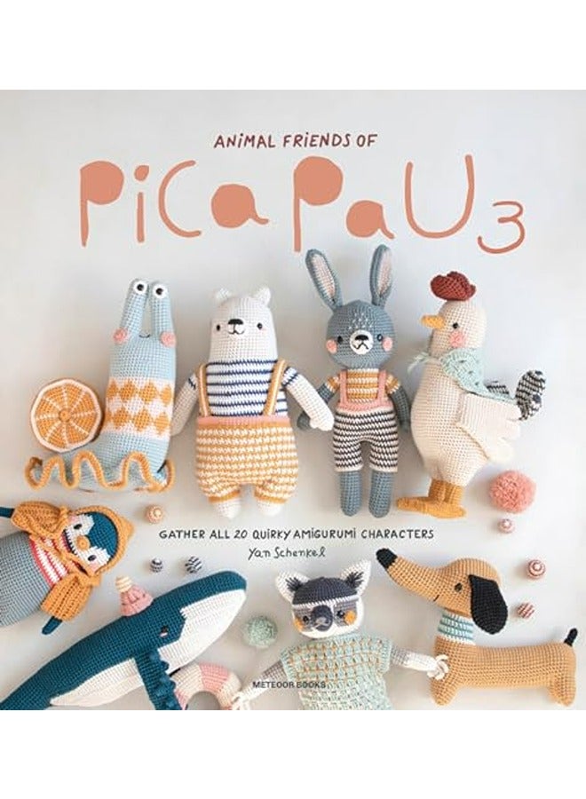 Animal Friends Of Pica Pau 3 Gather All 20 Quirky Amigurumi Characters