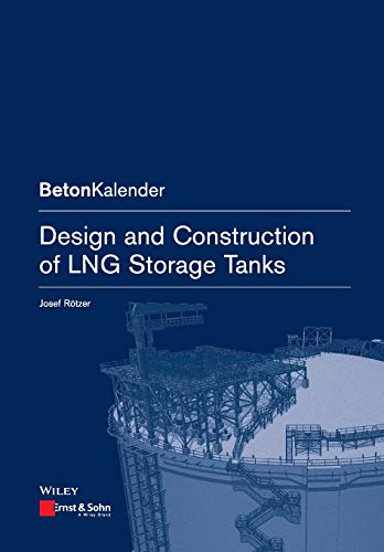 Design And Construction Of Lng Storage Tanks