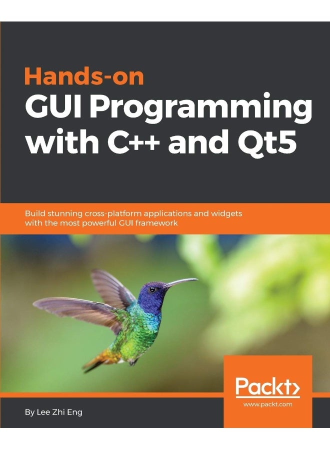 Hands-On GUI Programming with C++ and Qt5: Build stunning cross-platform applications and widgets with the most powerful GUI framework