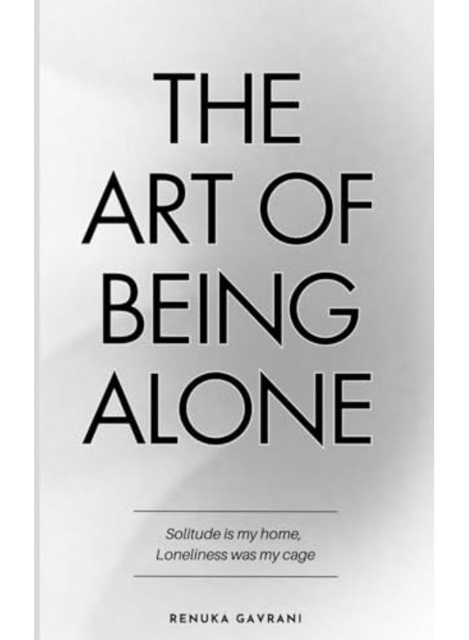 The Art Of Being Alone