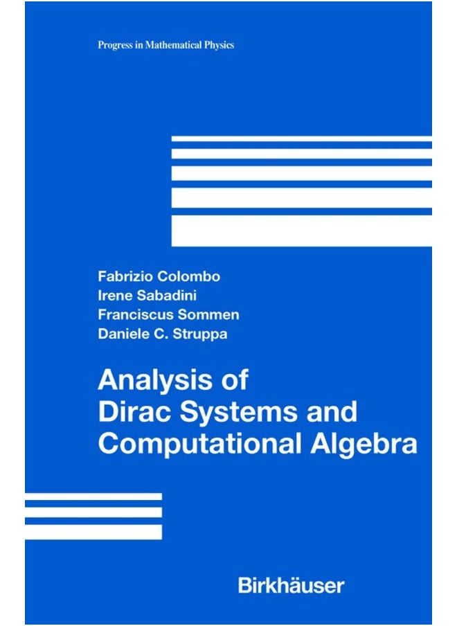 Analysis of Dirac Systems and Computational Algebra 