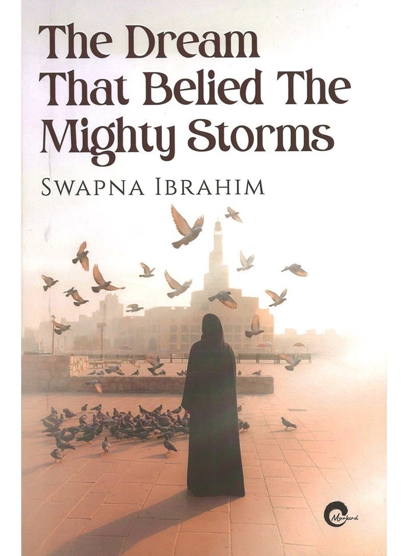 The Dream That Belied The Mighty Storms