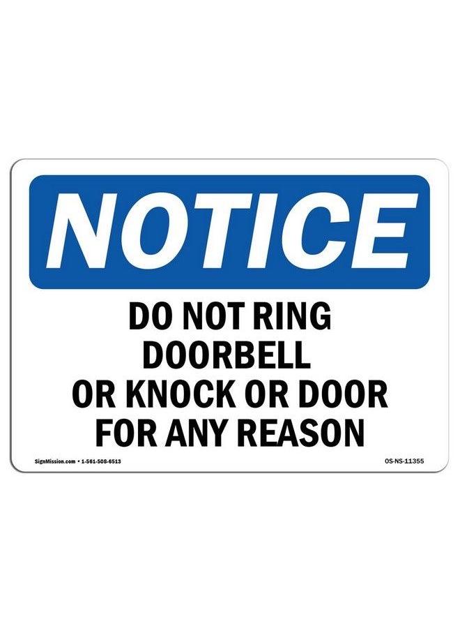 SignMission - Osha Notice Sign Do Not Ring Doorbell Or Knock On Door For ; Aluminum Sign ; Protect Your Business Work Site Warehouse & Shop Area ;  Made In The Usa - Image 1