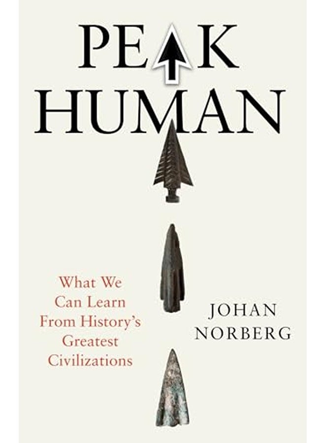 Peak Human: What We Can Learn from the Rise and Fall of Golden Ages