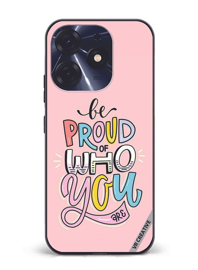 VR CREATIVE Protective Case Cover For Tecno Spark 10 Pro Be Proud Of Who You are  Design Multicolour - Image 1