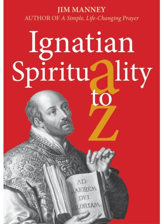 Ignatian Spirituality A Z - Paperback