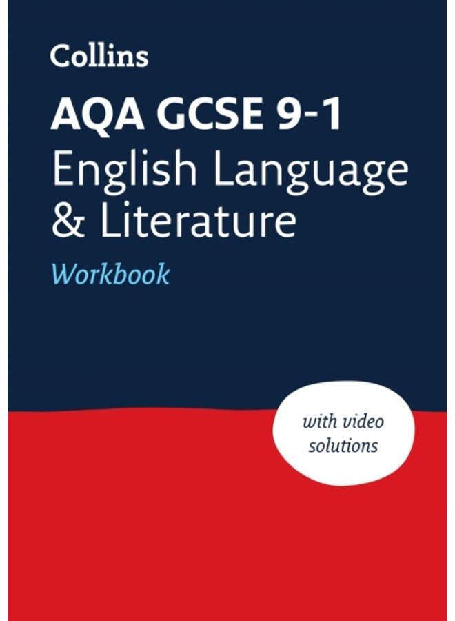 AQA GCSE 9-1 English Language and Literature Workbook : Ideal for the 2024 and 2025 Exams 
