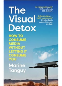 The Visual Detox How To Consume Media Without Letting It Consume You