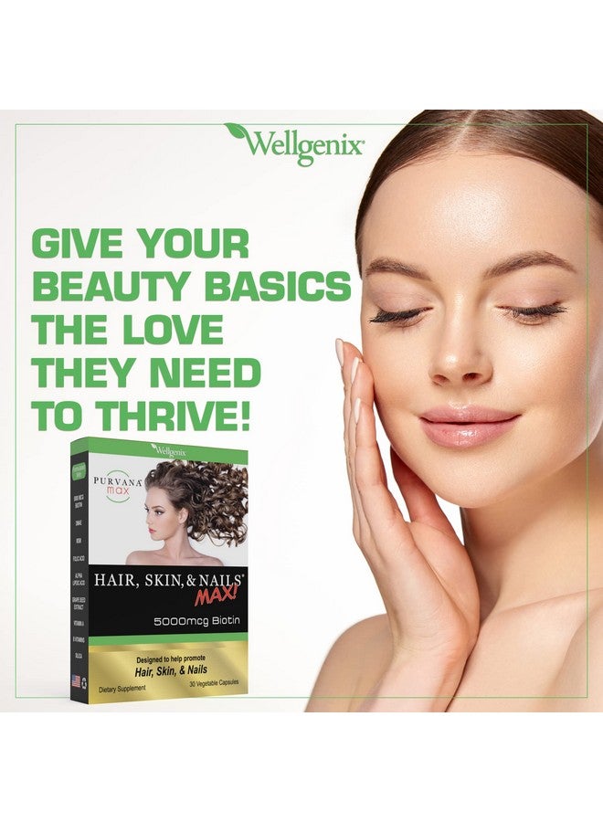 wellgenix Purvana Max Hair Skin And Nails Vitamin Vegetable Capsules For High Absorption Double Strength Biotin 5000 Mcg Vit A & B Folic Acid Grape Seed Extract Herbal Supplement (30 Count) (1 Pack) - Image 4