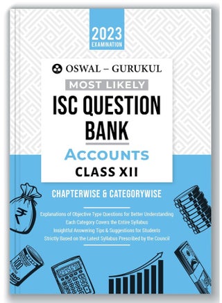 Oswal - Gurukul Accounts Most Likely Question Bank for ISC Class 12 Exam 2023 - Chapterwise & Categorywise, New Paper Pattern (MCQs, Case, A&R Based, Previous Years' Board Qs), Answering Tips - pzsku/Z5AF0E770529D50C41721Z/45/1749822653/6740deb7-76b0-4a18-9a73-84bcde92e2ad