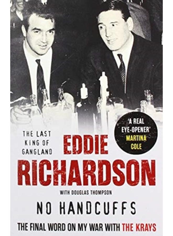 No Handcuffs: The Final Word on My War with The Krays 