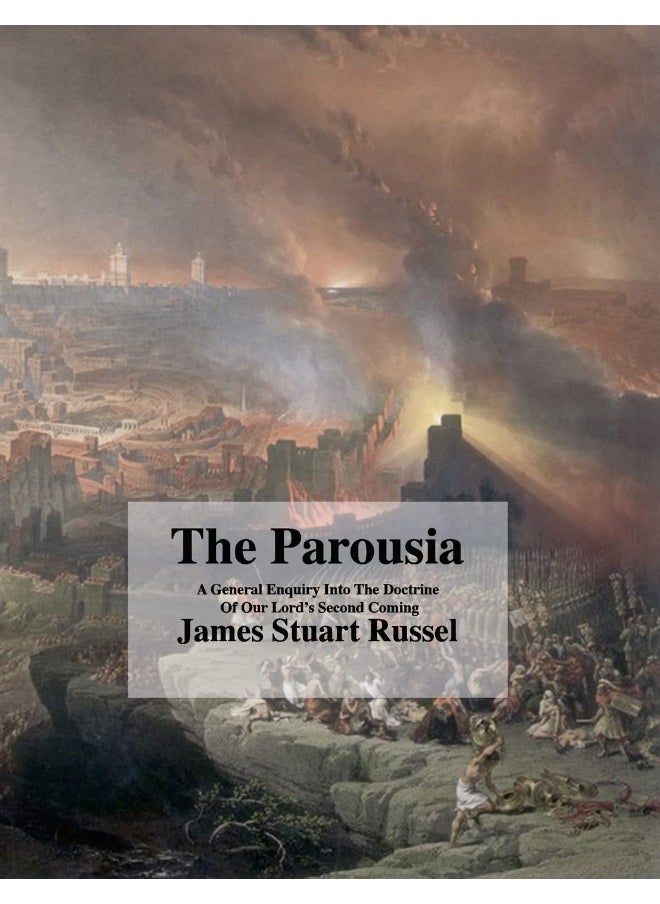 The Parousia: Concerning The Second Coming Of Christ  - Image 1