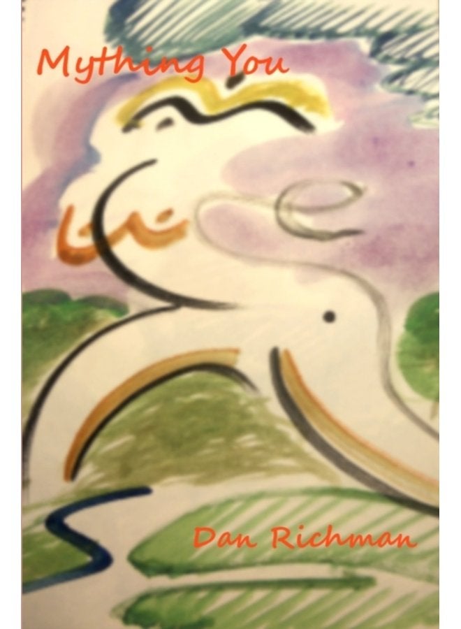 Mything You A Brew of Stories Plays and Poems About Myths Fables and Fairy Tales - Paperback