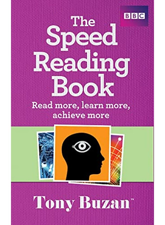 The Speed Reading Book Read More Learn More Achieve More 