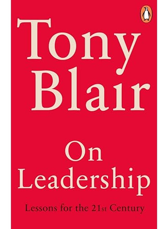 On Leadership: Lessons for the 21st Century