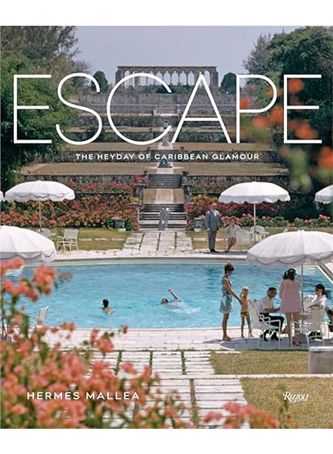 Escape: The Heyday of Caribbean Glamour