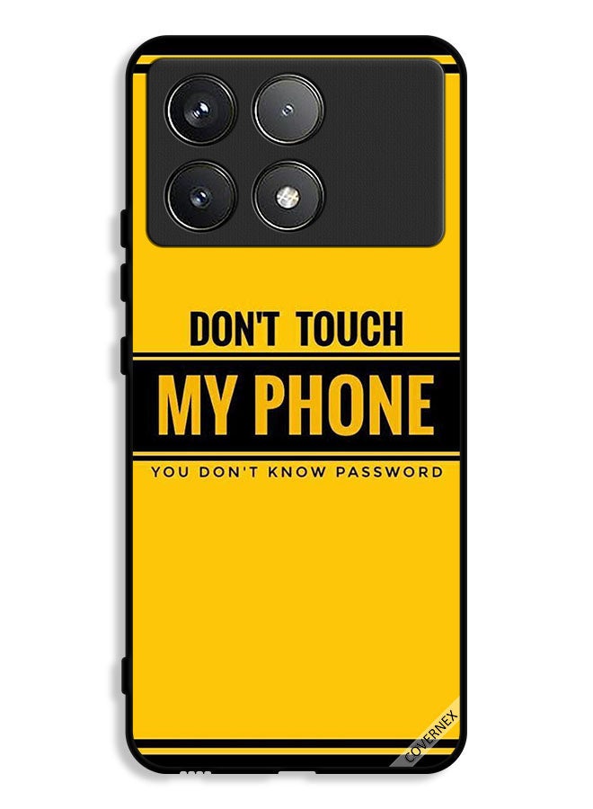 Covernex Xiaomi Poco X6 Pro 5G Protective Case Cover Don't Touch My Phone You Don't Know Password - Image 1