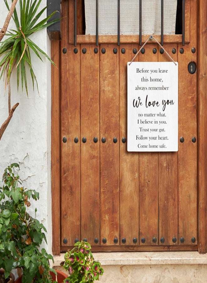 FUGWN Before You Leave This Home Always Remember We Love You Sign Hanging Wooden Signs 8x10, Love Wall Decor, We Love You Sign, Entryway Wall Decor, Inspirational Motivational Wall Decor - Image 3