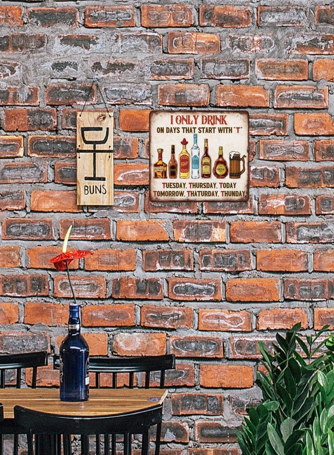 Putuo Decor Bar Sign For Home Bar, Drink Vintage Metal Tin Sign, I Only Drink on Days That Start with T, Wall Art Decor for Home Bar Pub Club Garage Man Cave Decor 8 X 12 Inches - Image 5