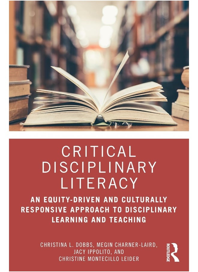 null - Critical Disciplinary Literacy: An Equity-Driven and Culturally Responsive Approach to Disciplinary Learning and Teaching - Image 1