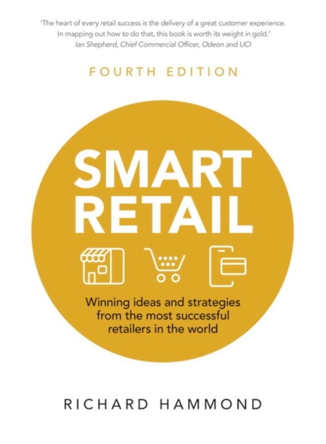 Smart Retail Winning ideas and strategies from the most successful retailers in the world - Paperback