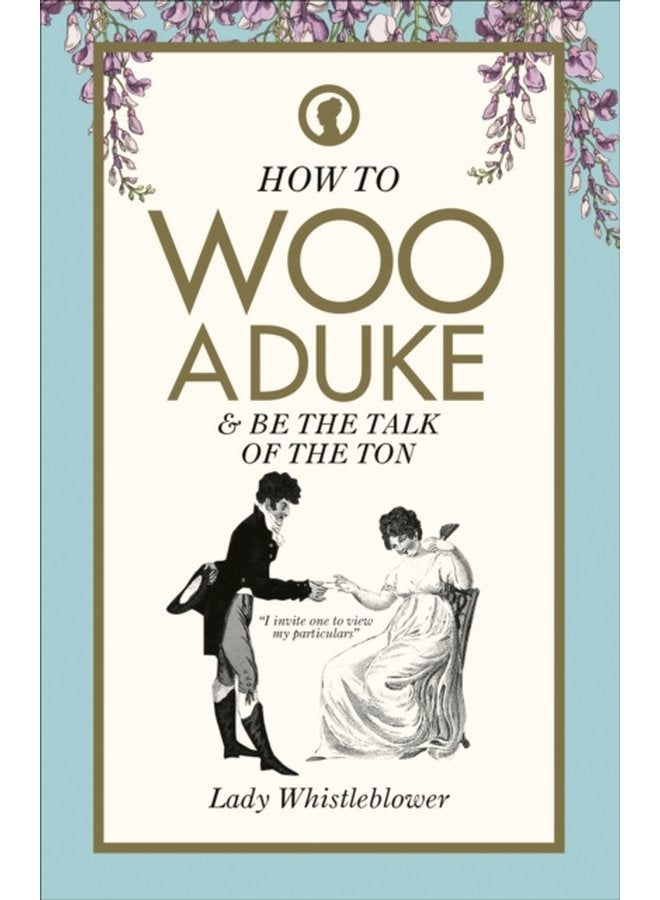 How to Woo a Duke be the talk of the ton - Hardback